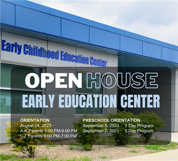  Early Childhood Center Open House Alert
